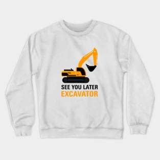 Excavator Crewneck Sweatshirt